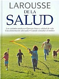 Larousse De La Salud/ Larousse of Health (Hardcover)