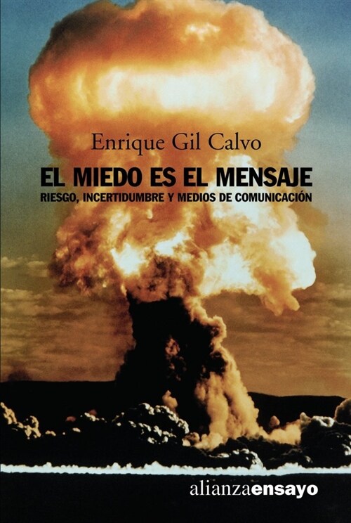 El miedo es el mensaje / Fear is the message (Paperback)