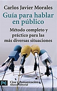 Guia para hablar en publico/ Guide to Public Speaking (Paperback, 2nd, Revised, Expanded)