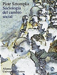 Sociologia del cambio social / The Sociology of Social Change (Paperback, Translation)