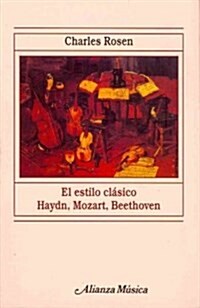 El estilo clasico / The Classical Style (Paperback, Translation)