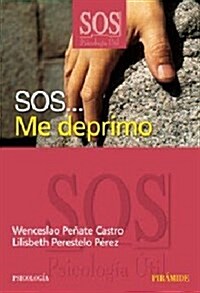 SOS... Me deprimo/ SOS... I Get Depressed (Paperback)