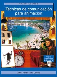 Tecnicas de comunicacion para la animacion/ Techniques of Animation Communication (Paperback)