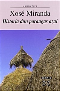 Historia Dun Paraugas Azul / Story of a Blue Umbrella (Paperback)