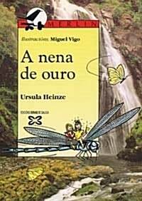 A Nena De Ouro / the Golden Girl (Paperback)