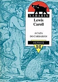 A Caza Do Carbairan / the Hunt Carbairan (Paperback)