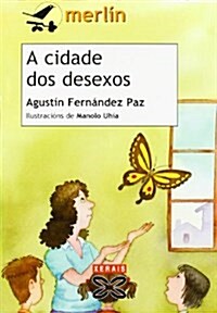 A Cidade Dos Desexos / Desires City (Paperback)