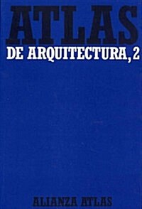 Atlas de arquitectura / Architectural Atlas (Paperback)