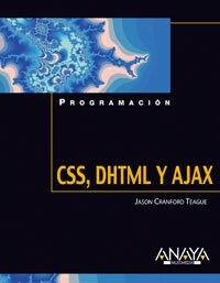 CSS y DHTML y AJAX / CSS and DHTML and AJAX (Paperback)