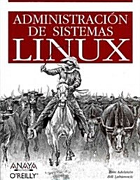 Administracion de sistemas Linux / Linux System Administration (Paperback, Translation)