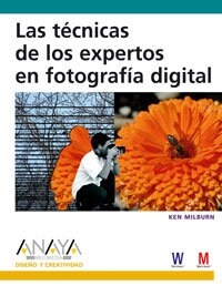 Las tecnicas de los expertos en fotografia digital/ The Expert Techniques for the Experts in Digital Photography (Paperback)