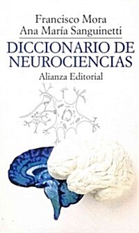 Diccionario de neurociencias / Dictionary of Neuroscience (Paperback, POC)