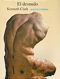 El desnudo/ The Nude (Paperback, Translation)