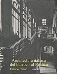 Arquitectura italiana del barroco al rococo/ Italian Baroque and Rococo Architecture (Paperback)