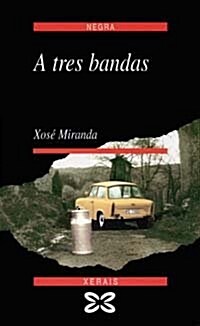 A Tres Bandas / the Three Bands (Paperback)