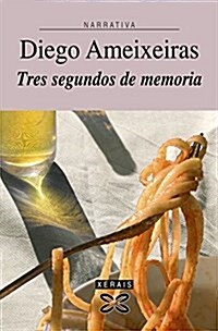Tres Segundos De Memoria/ Three Seconds of Memory (Paperback)