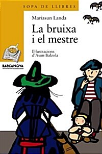 La Bruixa I El Mestre / the Witch and the Master (Paperback)