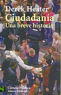 Ciudadania / A Brief History of Citizenship (Paperback, POC)