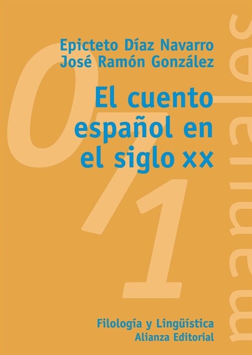 El cuento espanol en el siglo XX / The Spanish Short Stories in the Twentieth Century (Paperback)