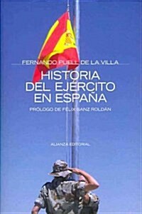 Historia del ejercito en Espana/ History of the Army in Spain (Paperback, 2nd)