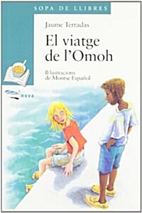 El Viatge De Lomoh / Omohs Journey (Paperback)