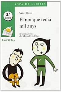 El noi que tenia mil anys / The Boy Who Had a Thousand Years (Paperback)
