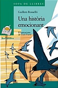 Una Historia Emocionant / a Moving Story (Paperback)