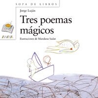 Tres poemas magicos/ Three Magic Poems (Hardcover)