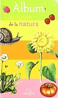 Album larousse de la natura / Larousse Album of Nature (Board Book)