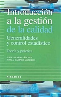 Introduccion a la gestion de la calidad / Introduction to Quality Management (Paperback, 1st)