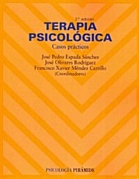Terapia psicol?ica / Psychology of Terapy (Paperback)