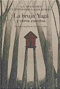 La bruja Yaga y otros cuentos / Yaga the Witch and Other Stories (Hardcover, Translation)