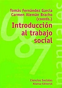 Introduccion al trabajo social / Social Work Introduction (Paperback)