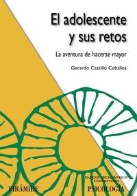 El adolescente y sus retos/ Adolescence and its Challenges (Paperback)