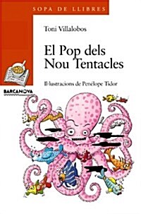 El Pop Dels Nou Tentacles / the New Tentacles of the Octopus (Paperback)