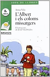 Lalbert I Els Coloms Missatgers / Albert and the Pigeons (Paperback)