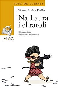 Na Laura I El Ratoli / Laura and the Mouse (Paperback)