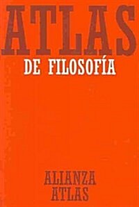 Atlas de filosofia/ Philosophy Atlas (Paperback, Illustrated)