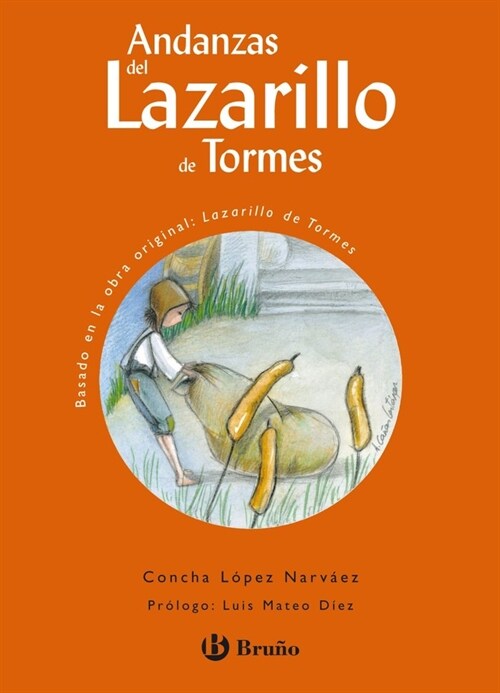 Andanzas Del Lazarillo De Tormes/the Adventures of Lazarillo of Tormes (Paperback)