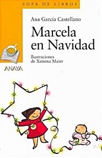 Marcela en Navidad/ Marcela in Christmas (Paperback, 1st)