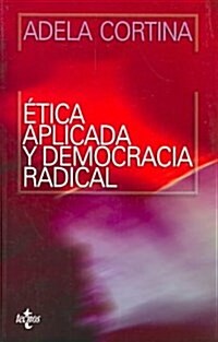 Etica aplicada y democracia radical / Applied Ethics and Radical Democracy (Paperback, 5th)
