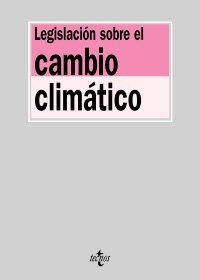 Legislacion sobre el cambio climatico/ Legislation of Climate Change (Paperback)