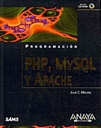 PHP, MySQL y Apache / Sams Teach Yourself. PHP, MySQL and Apache All in One (Paperback, CD-ROM, Translation)