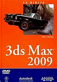 La biblia de 3ds Max 2009 / 3ds Max 2009 Bible (Hardcover, DVD-ROM)