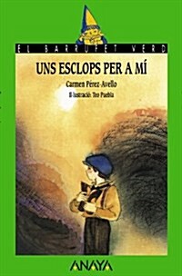 Uns Esclops Per a Mi / Some Shoes for Me (Paperback)