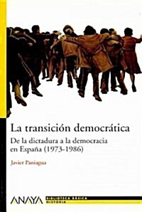 La transicion democratica / The Democratic Transition (Paperback)