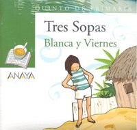 Blanca y Viernes / White and Friday (Paperback, 1st, PCK)