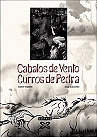 Cabalos De Vento, Curros De Pedra / Wind Horses, Stone Job (Hardcover)