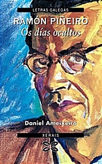 Ramon Pineiro. OS Dias Ocultos (Paperback)