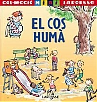 El Cos Huma / the Human Body (Hardcover)